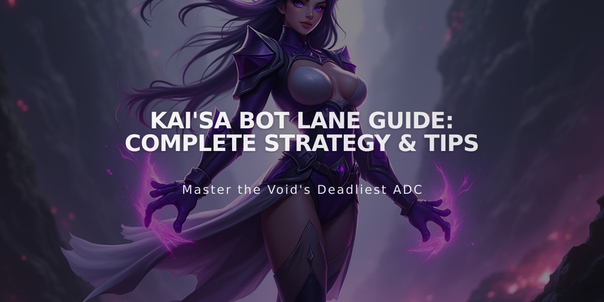 Kai'Sa Bot Lane Guide: Complete Strategy & Tips