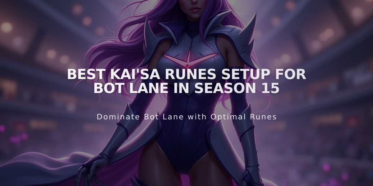 Best Kai'Sa Runes Setup for Bot Lane in Season 15