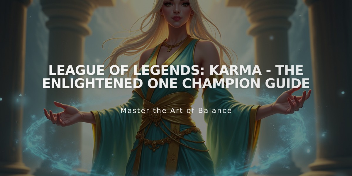 League of Legends: Karma - The Enlightened One Champion Guide