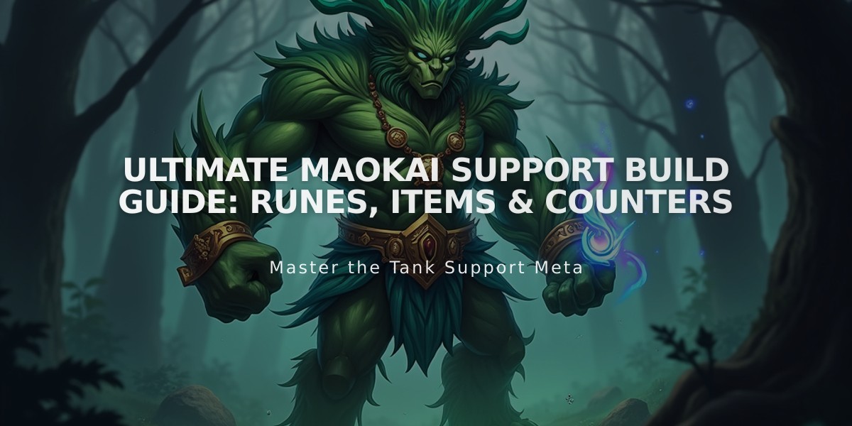 Ultimate Maokai Support Build Guide: Runes, Items & Counters