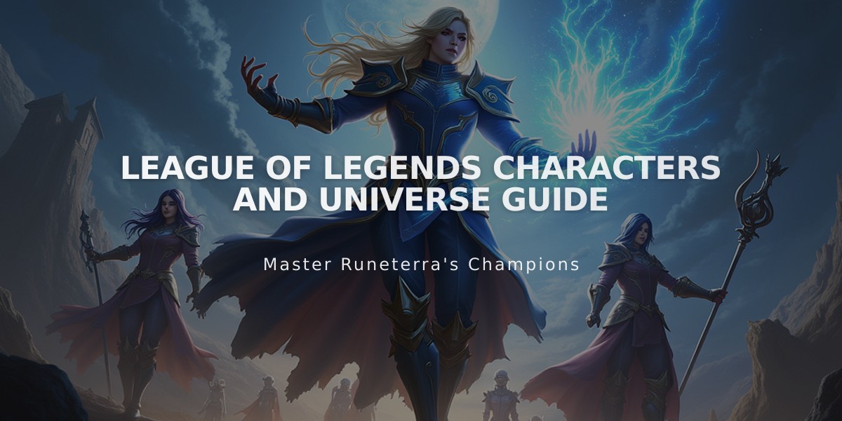 League of Legends Characters and Universe Guide