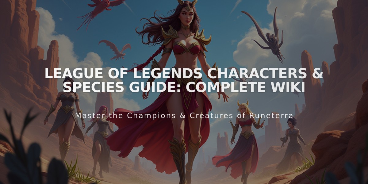 League of Legends Characters & Species Guide: Complete Wiki