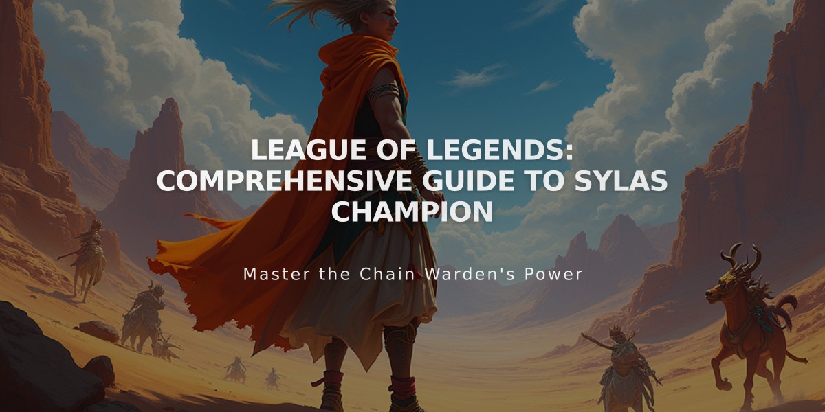 League of Legends: Comprehensive Guide to Sylas Champion