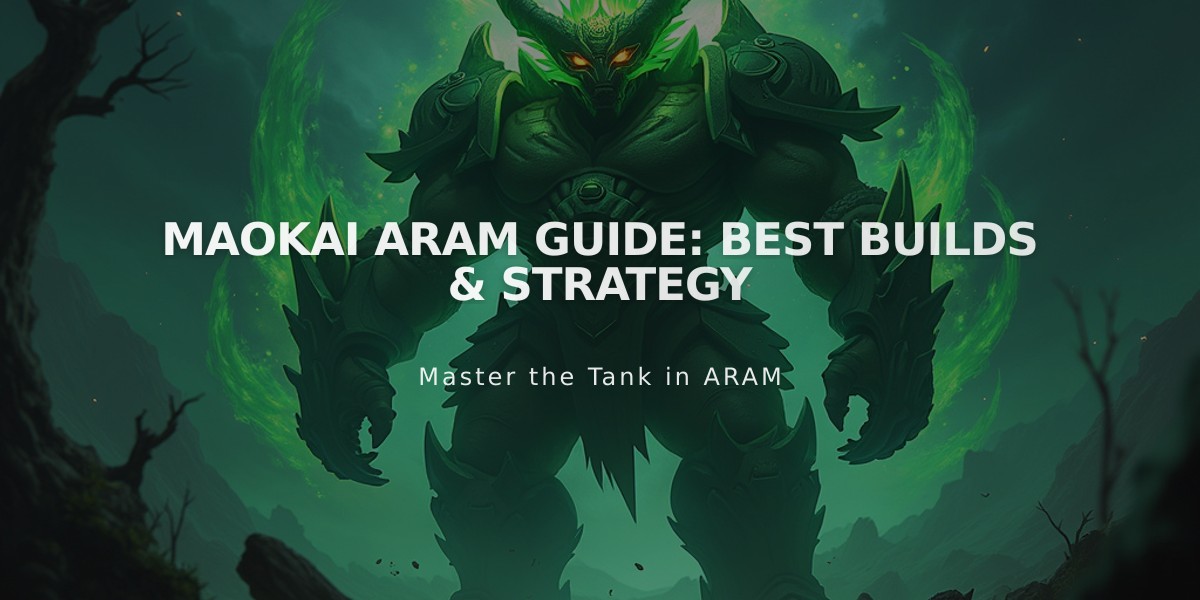 Maokai ARAM Guide: Best Builds & Strategy