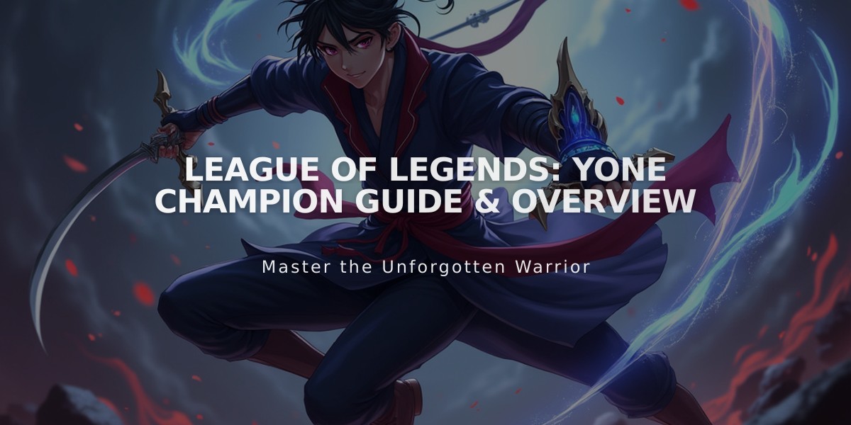 League of Legends: Yone Champion Guide & Overview