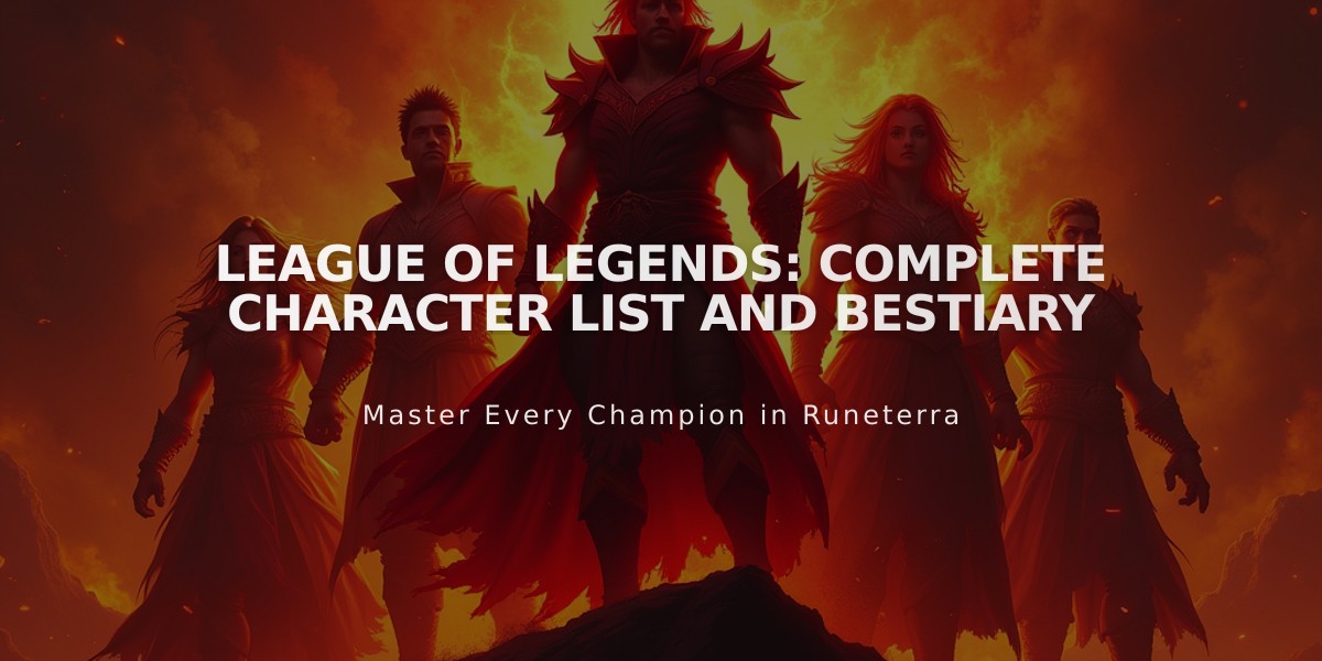 League of Legends: Complete Character List and Bestiary