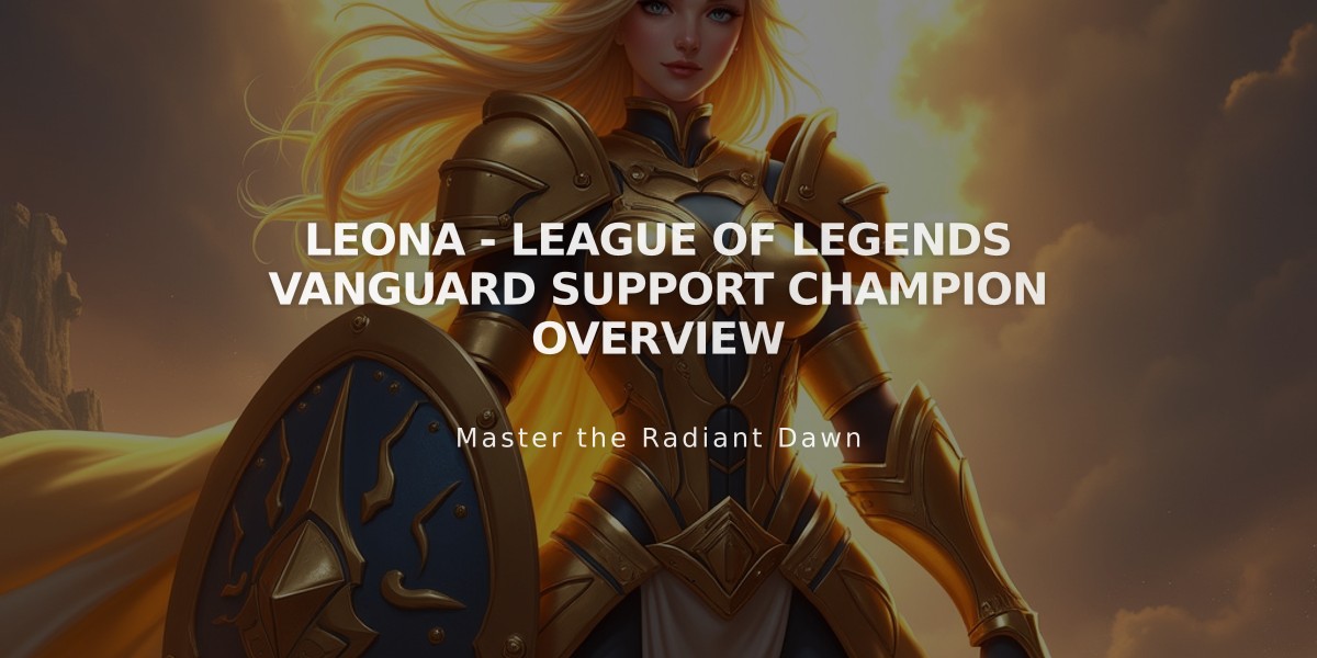 Leona - League of Legends Vanguard Support Champion Overview