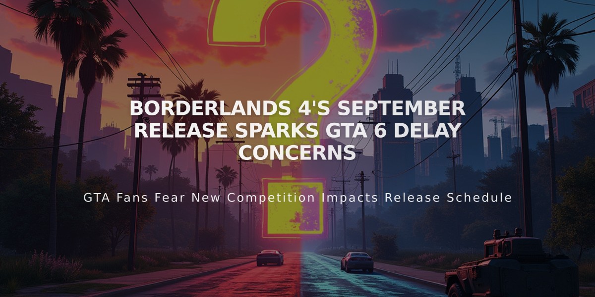 Borderlands 4's September Release Sparks GTA 6 Delay Concerns