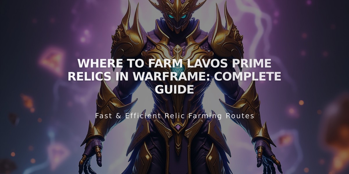 Where to Farm Lavos Prime Relics in Warframe: Complete Guide