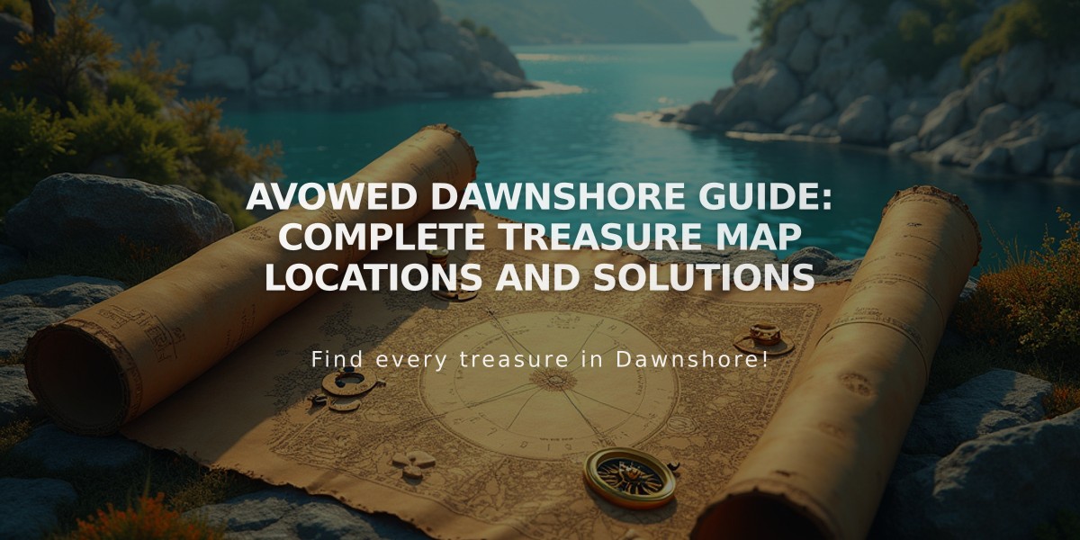 Avowed Dawnshore Guide: Complete Treasure Map Locations and Solutions