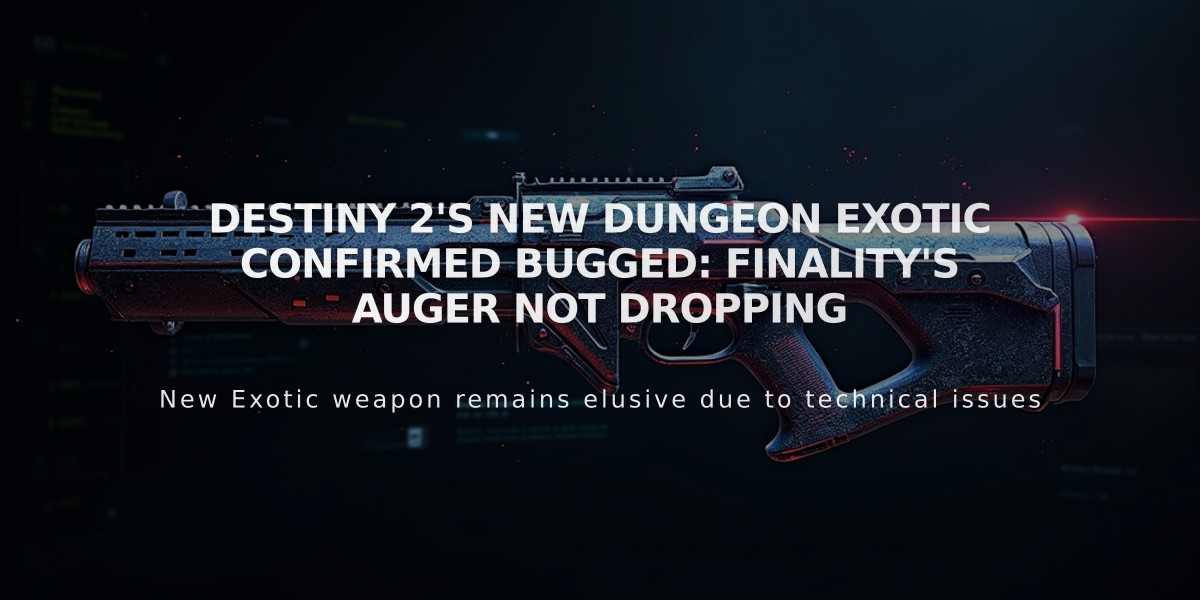 Destiny 2's New Dungeon Exotic Confirmed Bugged: Finality's Auger Not Dropping