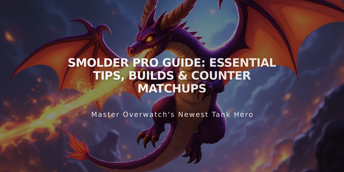 Smolder Pro Guide: Essential Tips, Builds & Counter Matchups