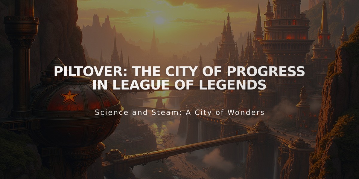 Piltover: The City of Progress in League of Legends