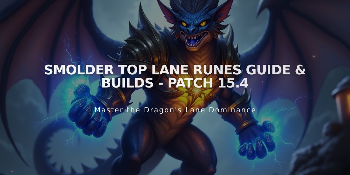 Smolder Top Lane Runes Guide & Builds - Patch 15.4