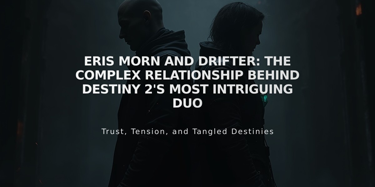 Eris Morn and Drifter: The Complex Relationship Behind Destiny 2's Most Intriguing Duo