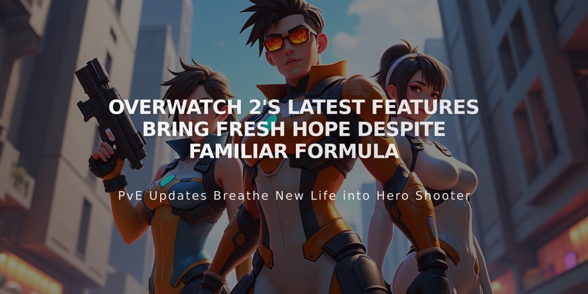 Overwatch 2's Latest Features Bring Fresh Hope Despite Familiar Formula