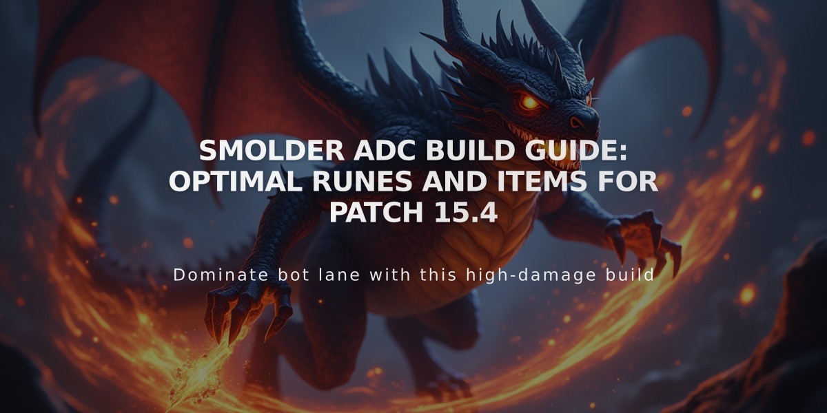 Smolder ADC Build Guide: Optimal Runes and Items for Patch 15.4