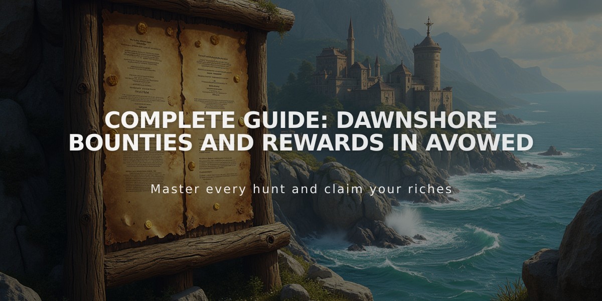 Complete Guide: Dawnshore Bounties and Rewards in Avowed