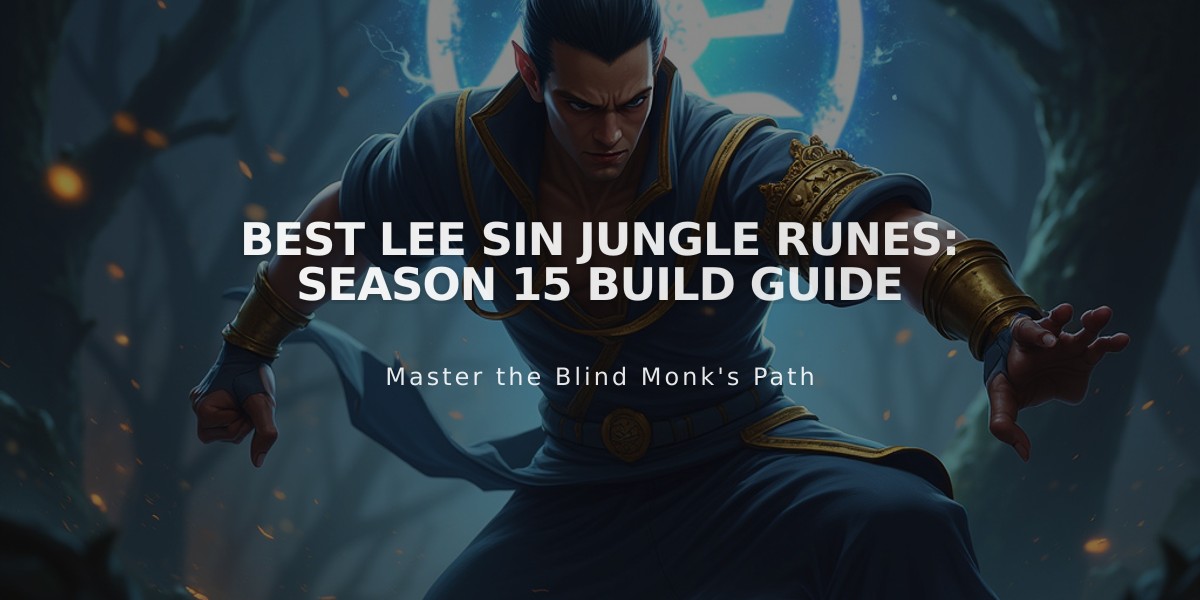 Best Lee Sin Jungle Runes: Season 15 Build Guide