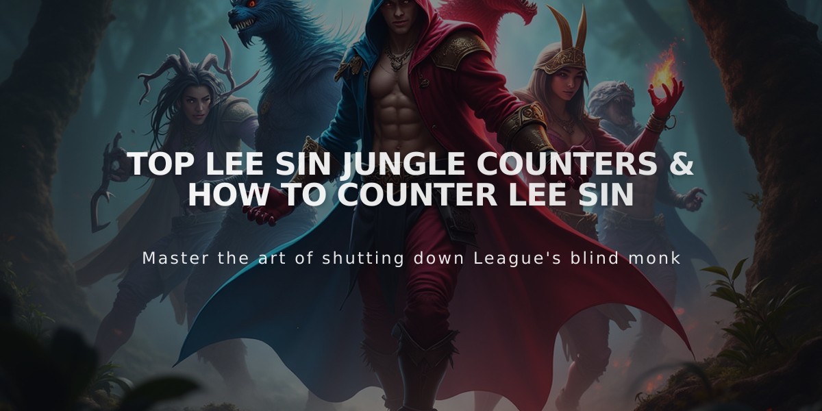 Top Lee Sin Jungle Counters & How to Counter Lee Sin