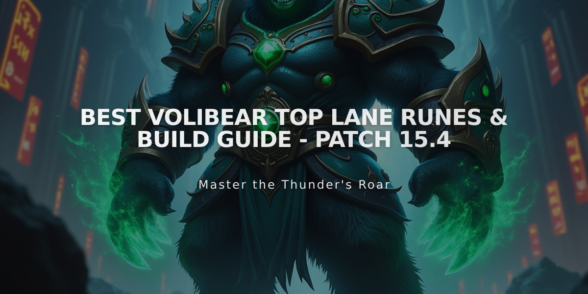 Best Volibear Top Lane Runes & Build Guide - Patch 15.4