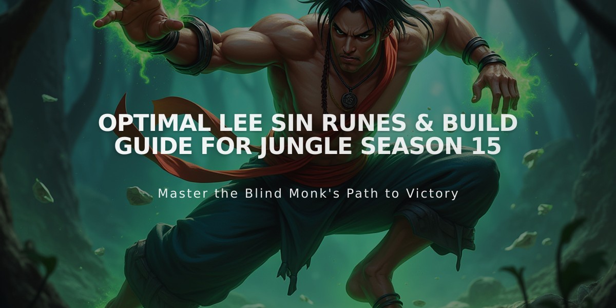 Optimal Lee Sin Runes & Build Guide for Jungle Season 15