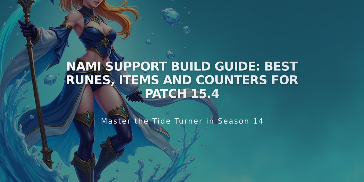 Nami Support Build Guide: Best Runes, Items and Counters for Patch 15.4