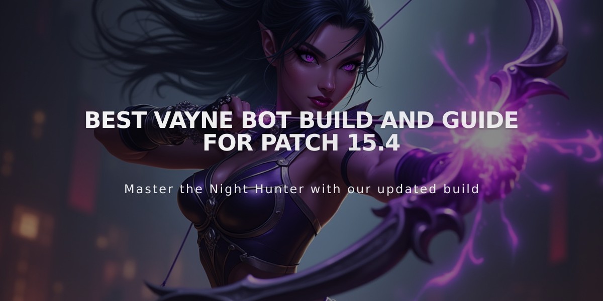 Best Vayne Bot Build and Guide for Patch 15.4