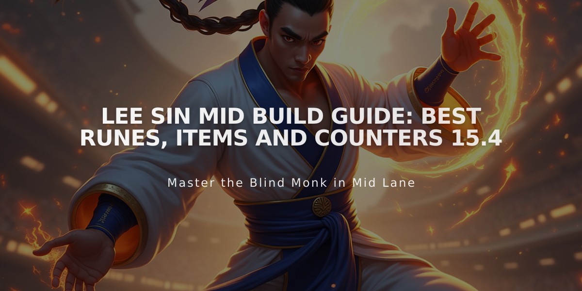 Lee Sin Mid Build Guide: Best Runes, Items and Counters 15.4