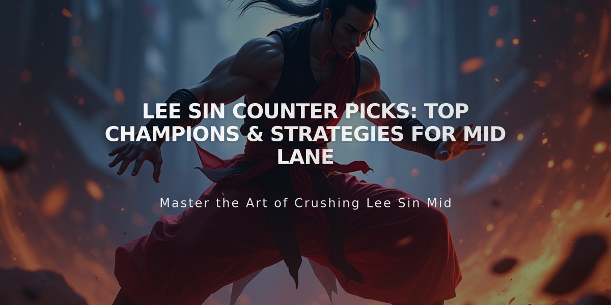 Lee Sin Counter Picks: Top Champions & Strategies for Mid Lane