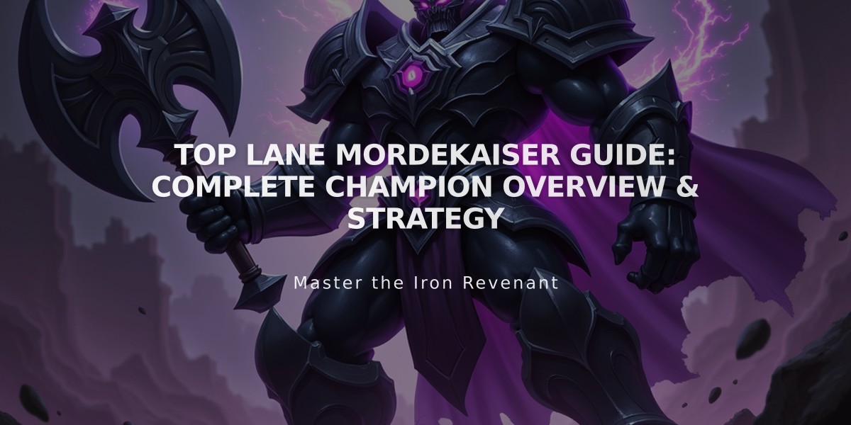 Top Lane Mordekaiser Guide: Complete Champion Overview & Strategy