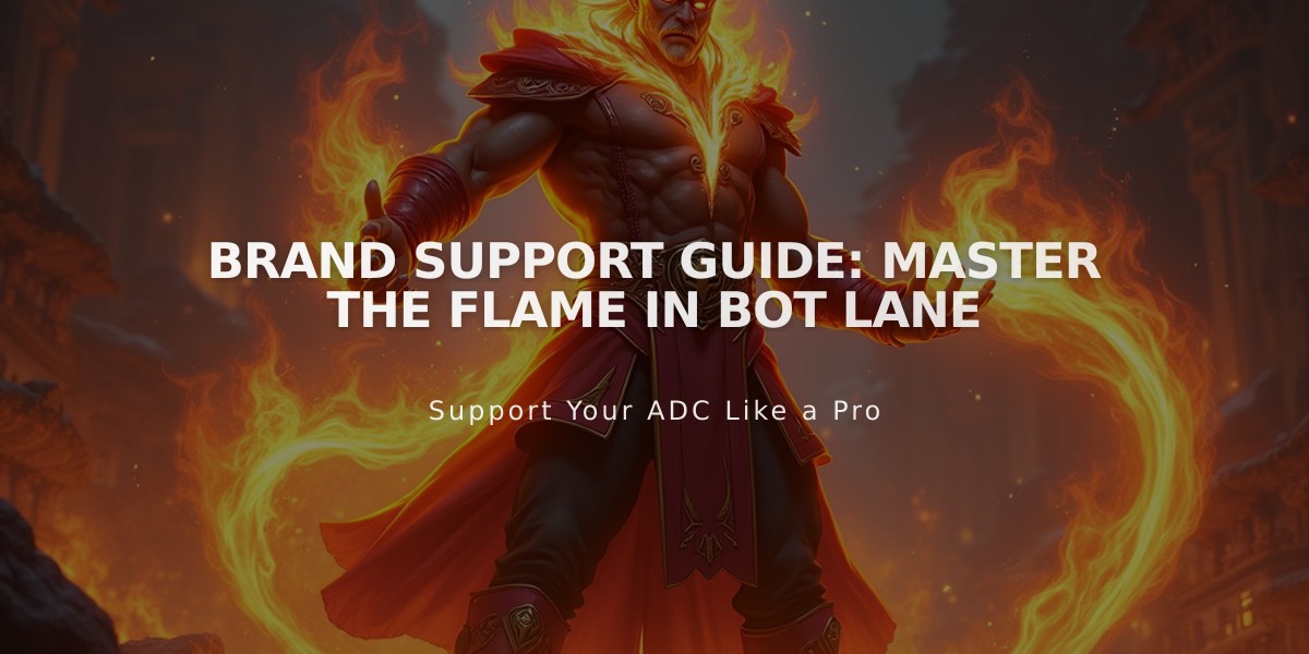 Brand Support Guide: Master the Flame in Bot Lane