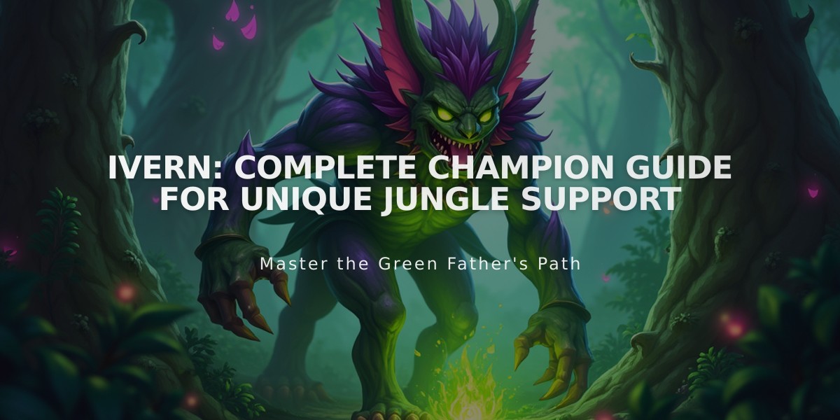 Ivern: Complete Champion Guide for Unique Jungle Support