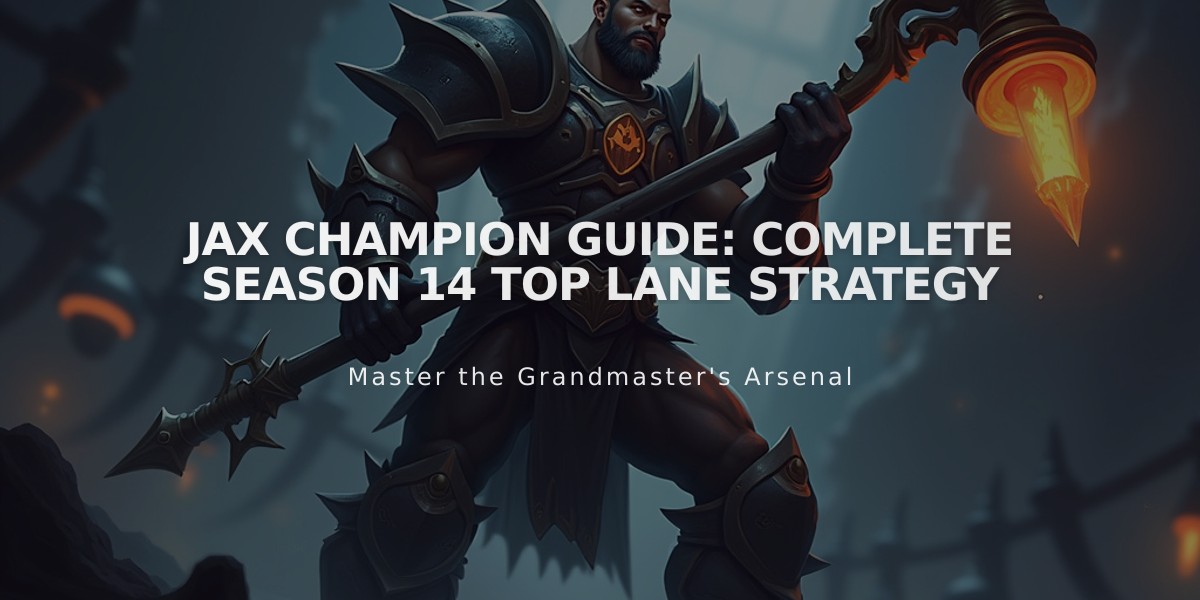 Jax Champion Guide: Complete Season 14 Top Lane Strategy