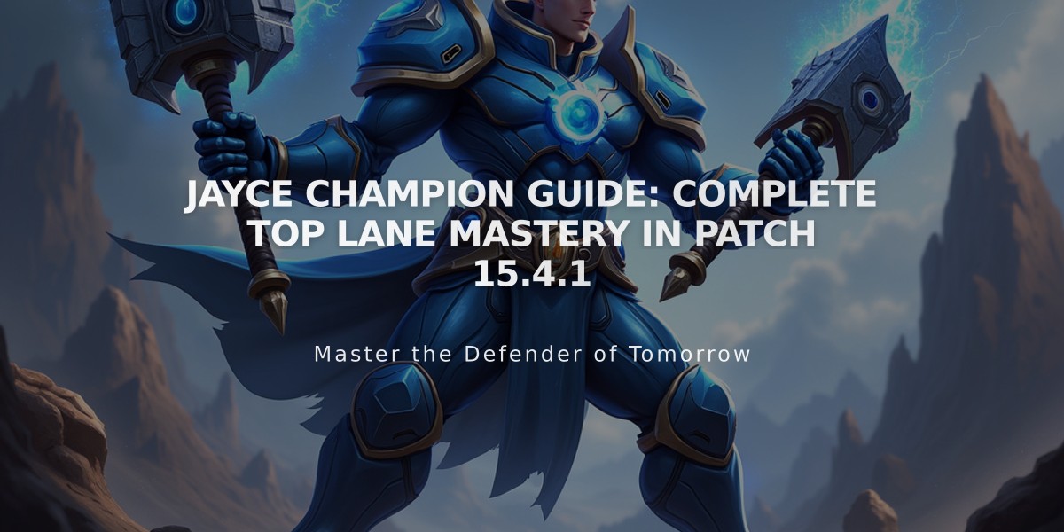 Jayce Champion Guide: Complete Top Lane Mastery in Patch 15.4.1