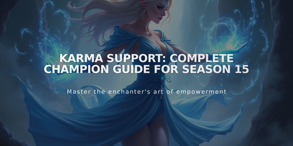 Karma Support: Complete Champion Guide for Season 15