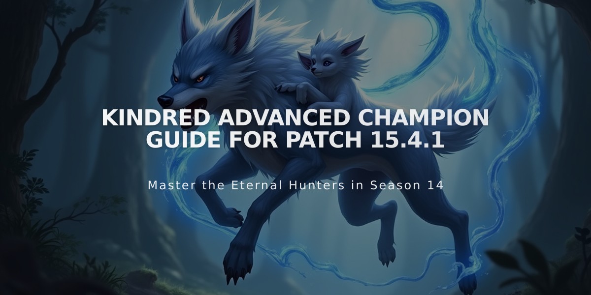 Kindred Advanced Champion Guide for Patch 15.4.1