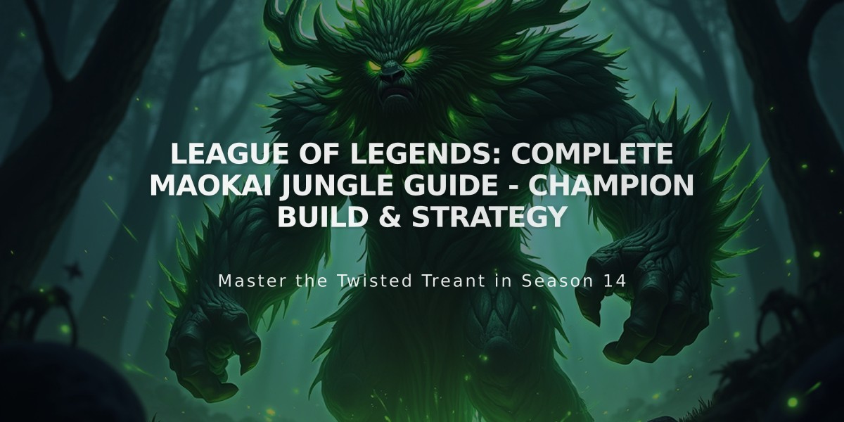 League of Legends: Complete Maokai Jungle Guide - Champion Build & Strategy