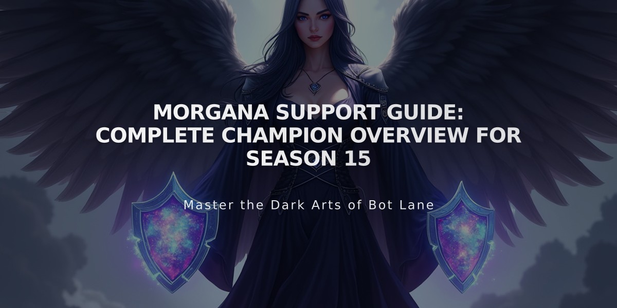 Morgana Support Guide: Complete Champion Overview for Season 15