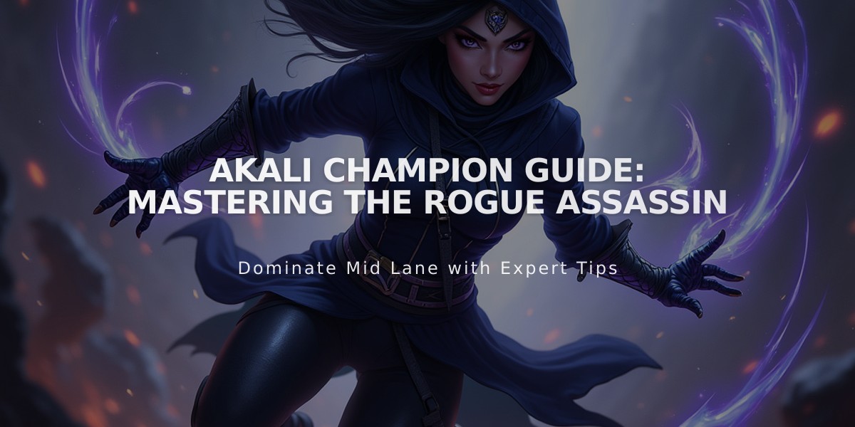 Akali Champion Guide: Mastering The Rogue Assassin