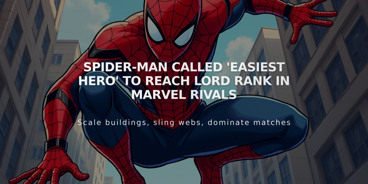 Spider-Man Called 'Easiest Hero' to Reach Lord Rank in Marvel Rivals