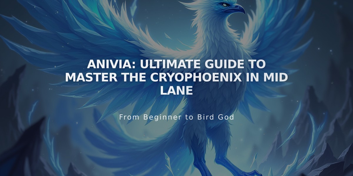 Anivia: Ultimate Guide to Master the Cryophoenix in Mid Lane