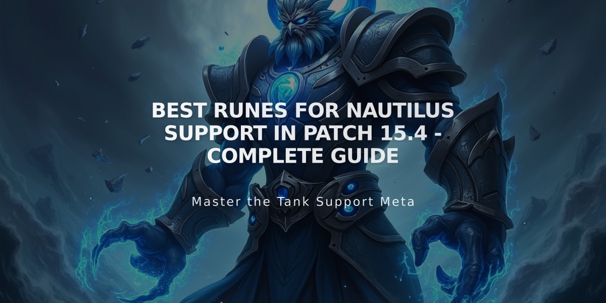 Best Runes for Nautilus Support in Patch 15.4 - Complete Guide