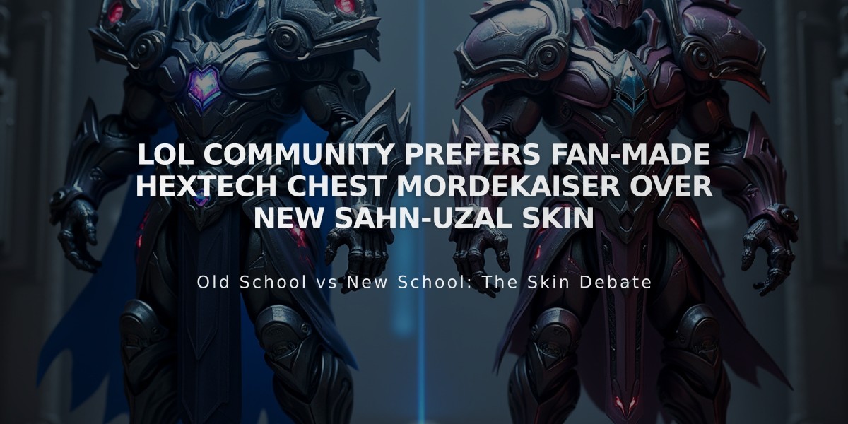 LoL Community Prefers Fan-Made Hextech Chest Mordekaiser Over New Sahn-Uzal Skin