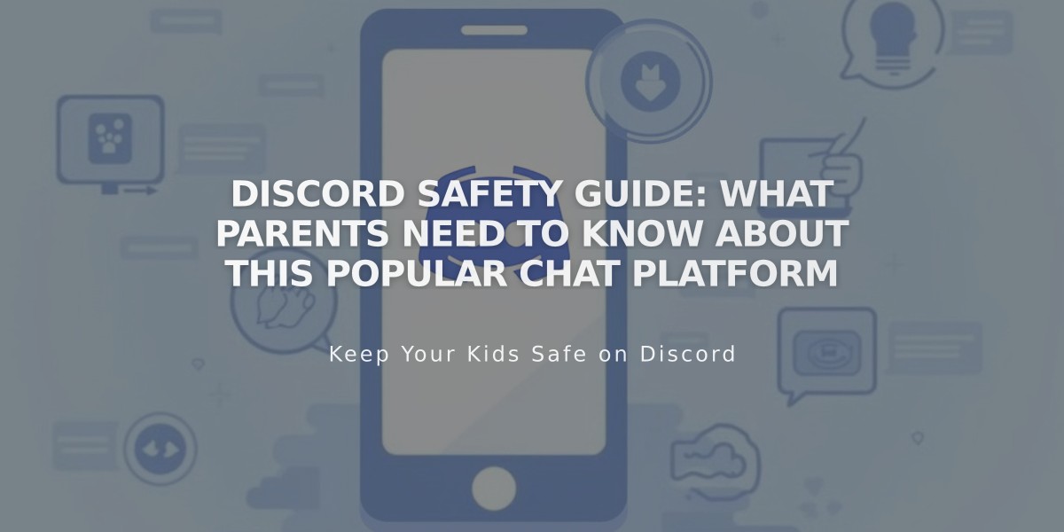 Discord Safety Guide: What Parents Need to Know About This Popular Chat Platform