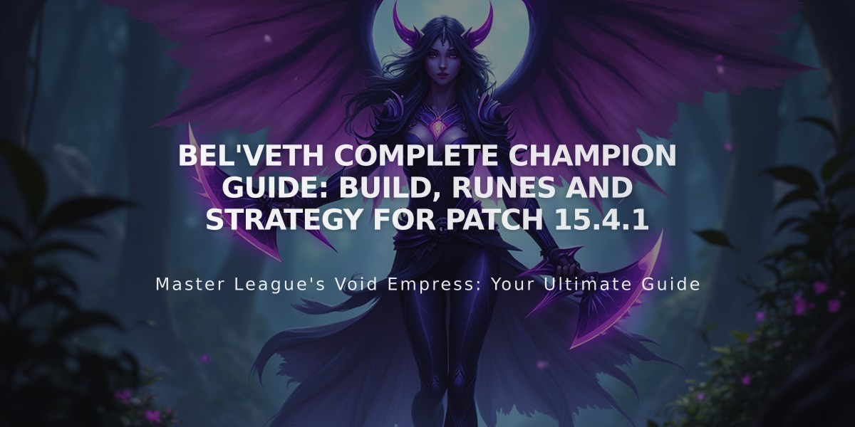 Bel'Veth Complete Champion Guide: Build, Runes and Strategy for Patch 15.4.1