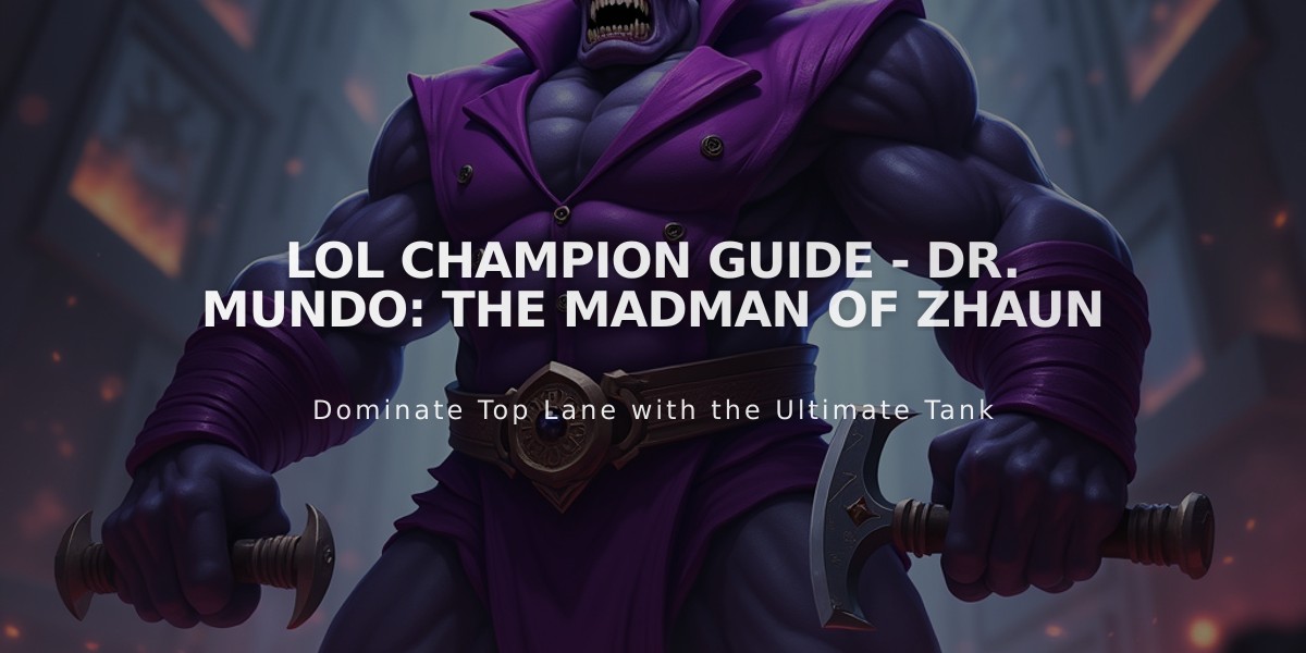 LoL Champion Guide - Dr. Mundo: The Madman of Zhaun