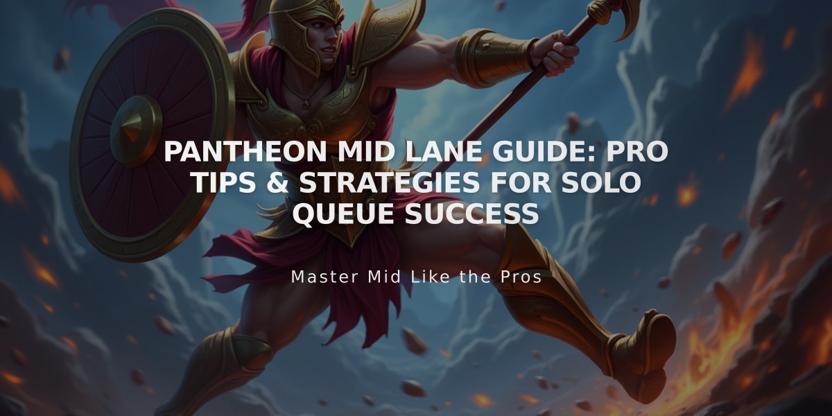 Pantheon Mid Lane Guide: Pro Tips & Strategies for Solo Queue Success