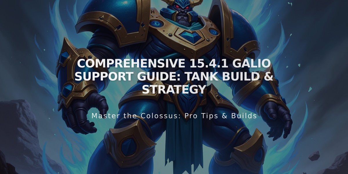 Comprehensive 15.4.1 Galio Support Guide: Tank Build & Strategy