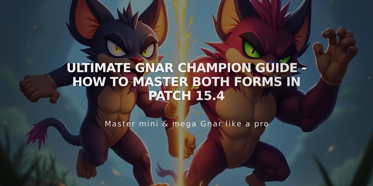 Ultimate Gnar Champion Guide - How to Master Both Forms in Patch 15.4